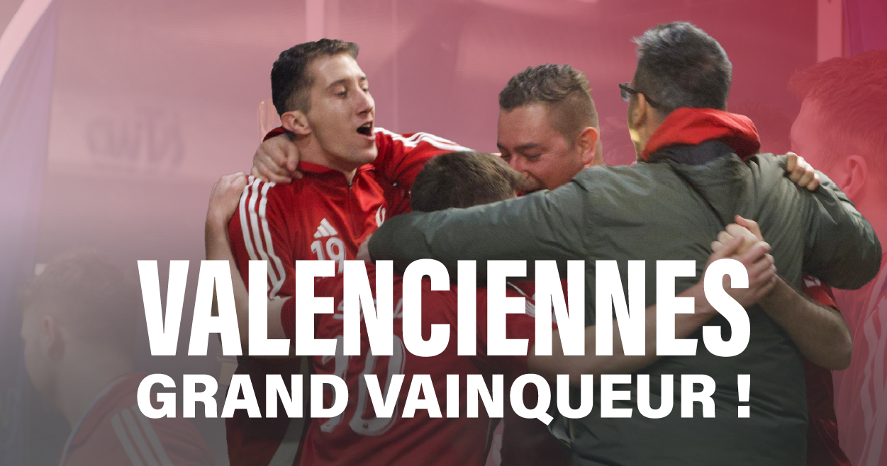 VALENCIENNES SACRÉ VAINQUEUR DE LA COUPE DE FRANCE 2026 AU TERME D’UNE FINALE INTENSE