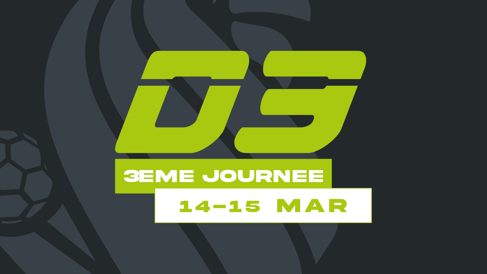 D3 : 48 heures pour faire tomber le leader et embraser le championnat