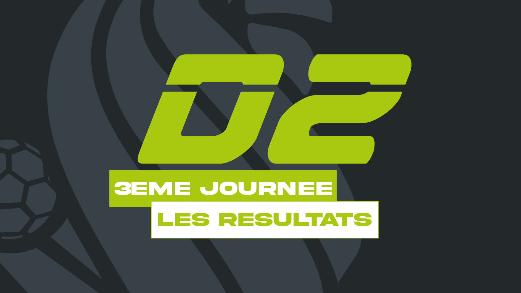 D2 - 3ème journée, résultats